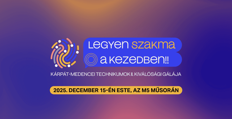 Kárpát-medencei Technikumok II. Kiválósági Gálája